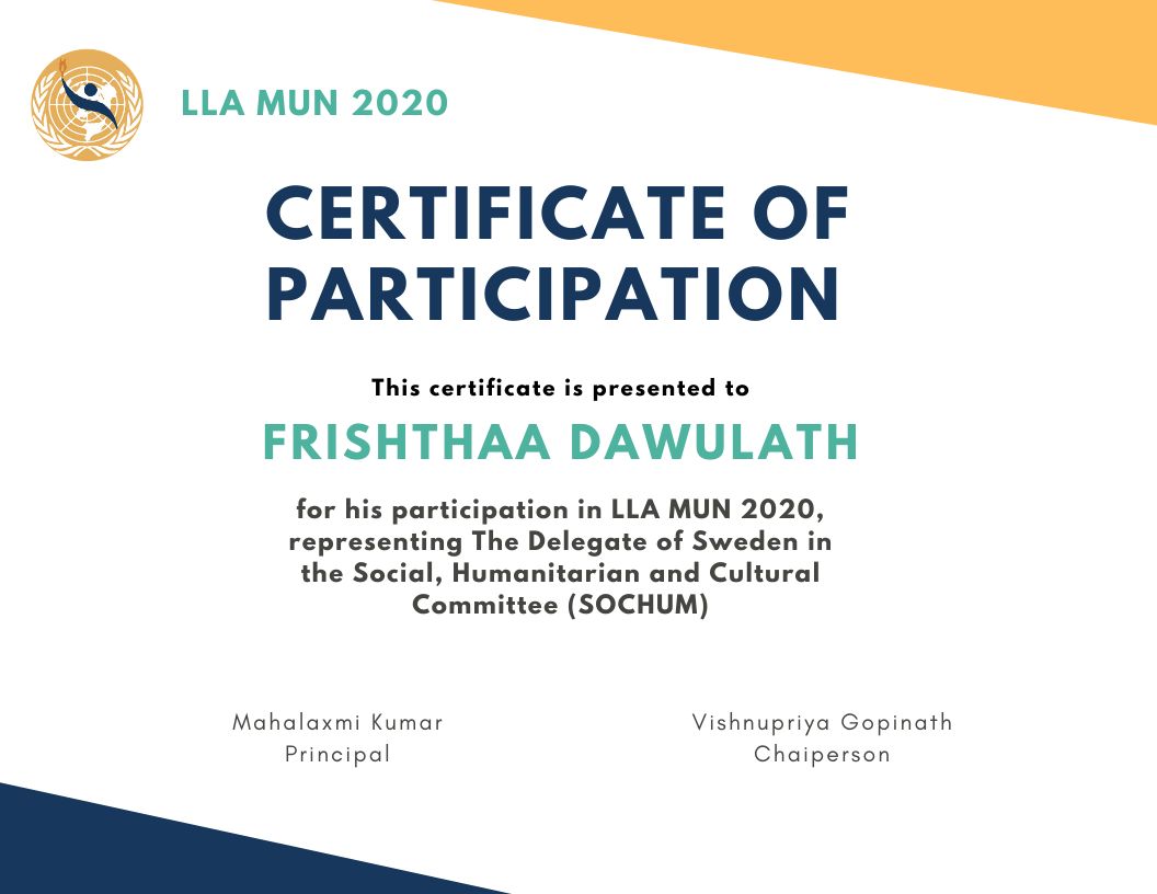 LLA MUN 2020 Certificate of Participation for Frishthaa Dawulath, representing the Delegate of Sweden in the Social, Humanitarian and Cultural Committee.