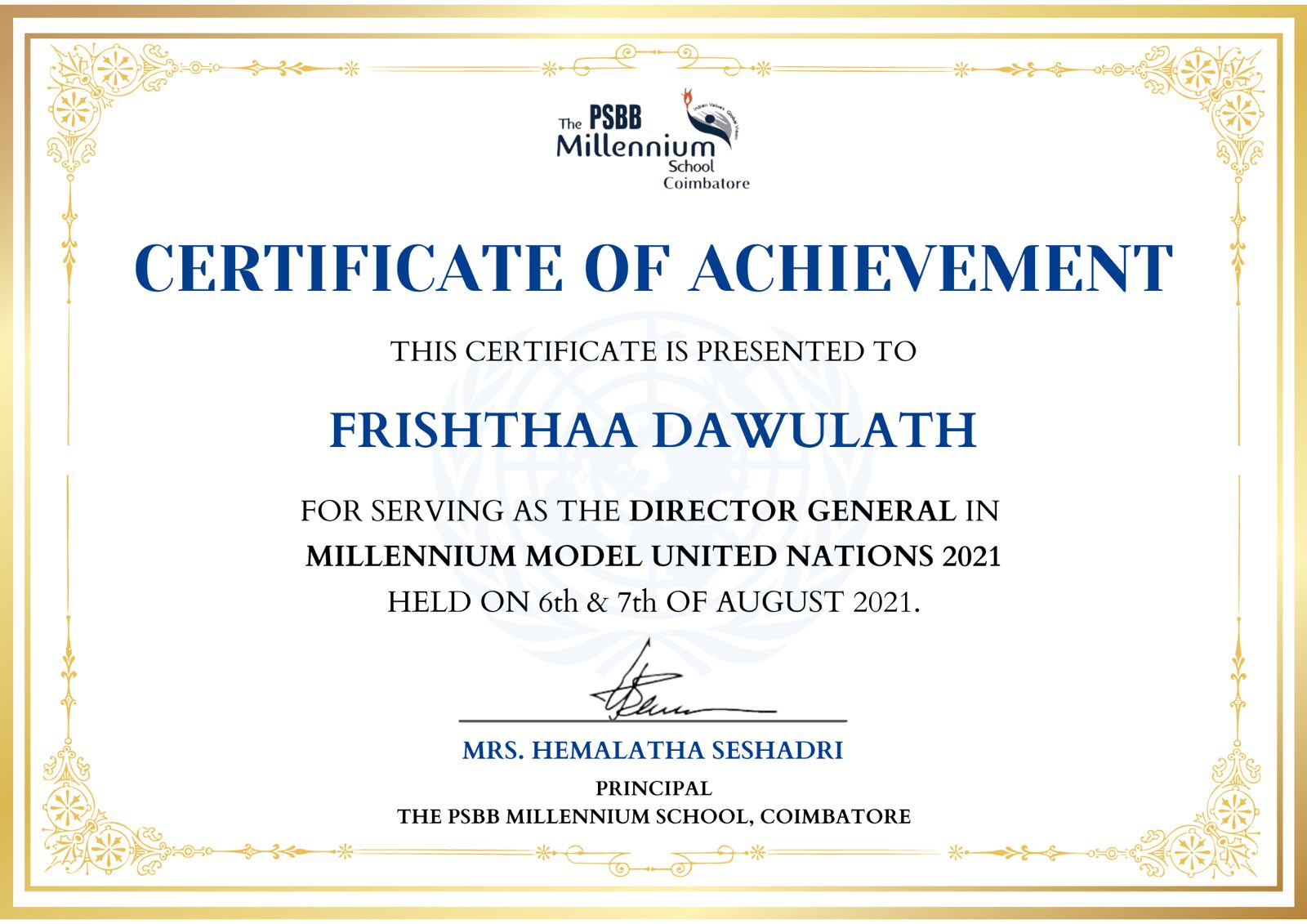 Certificate of Achievement presented to Frishthaa Dawulath for serving as Director General in Millennium Model United Nations 2021.