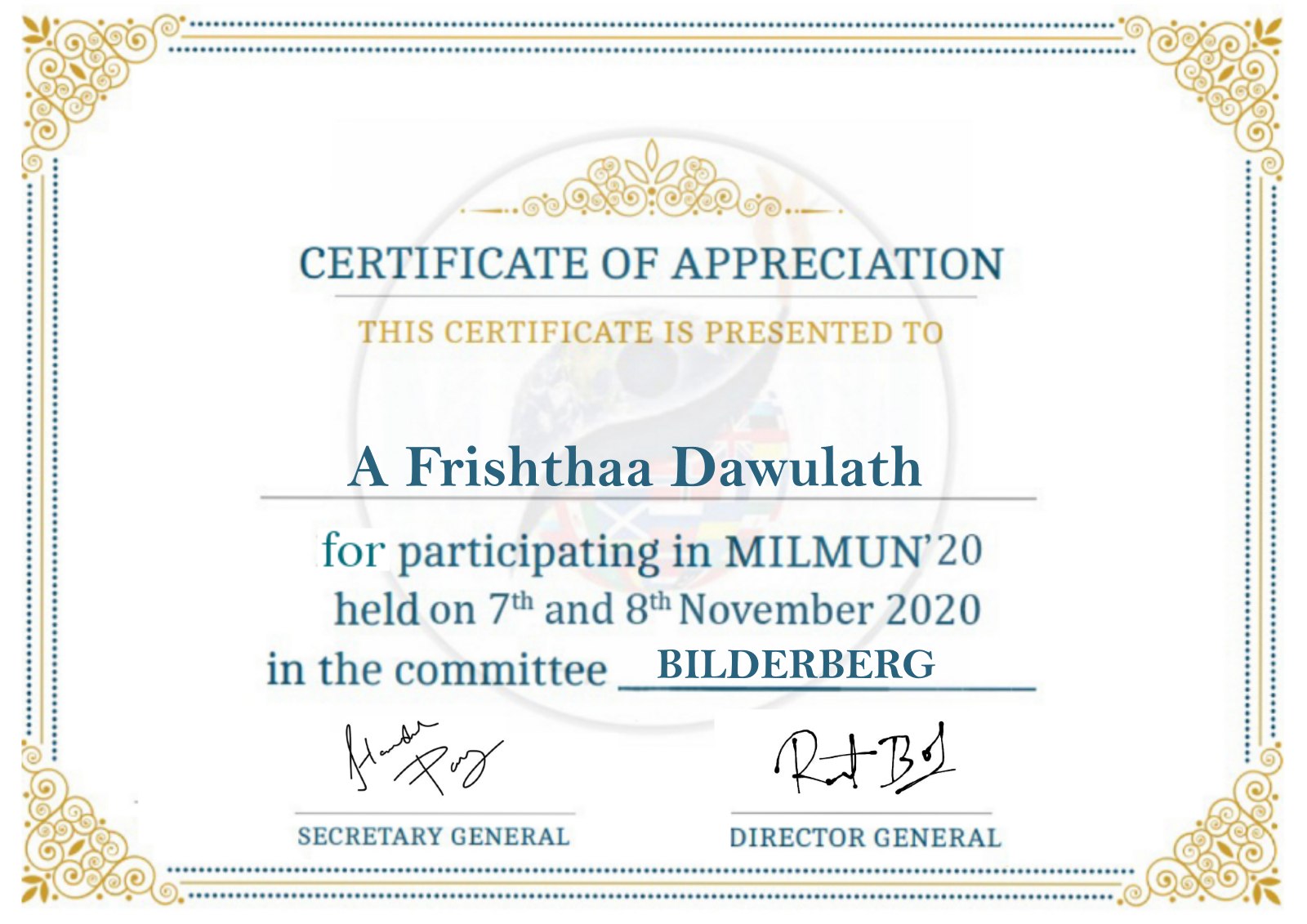 Certificate of Appreciation presented to A Frishthaa Dawulath for participating in MILMUN’20 in the committee Bilderberg.